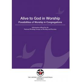 Alive To God In Worship - Possibilities of Worship in Congregations