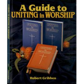 A Guide to Uniting in Worship 
