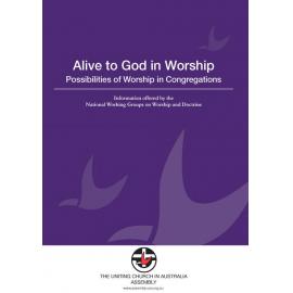 Alive to God in worship : possibilities of worship in congregations