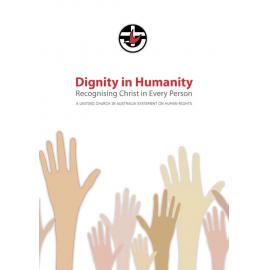 Dignity in humanity : recognising Christ in every person (Eleventh Assembly)