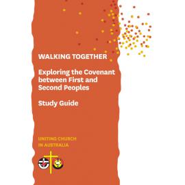 Walking together : Exploring the covenant … : study guide