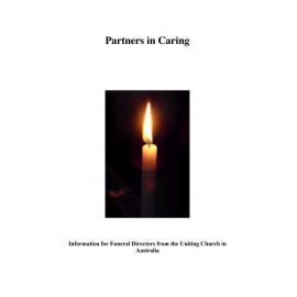 Partners in caring : information for funeral directors from the UCA