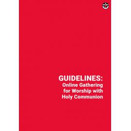 Guidelines: Online Gathering for Worship with Holy Communion