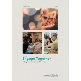 Engage Together Resource - Intergenerational Worship Ideas - Year A - June-July 2023
