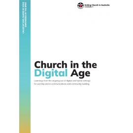 Church in the Digital Age: Learnings from the ongoing use of digital and hybrid settings for worship and in communications and community building